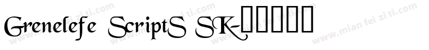 Grenelefe ScriptS SK字体转换